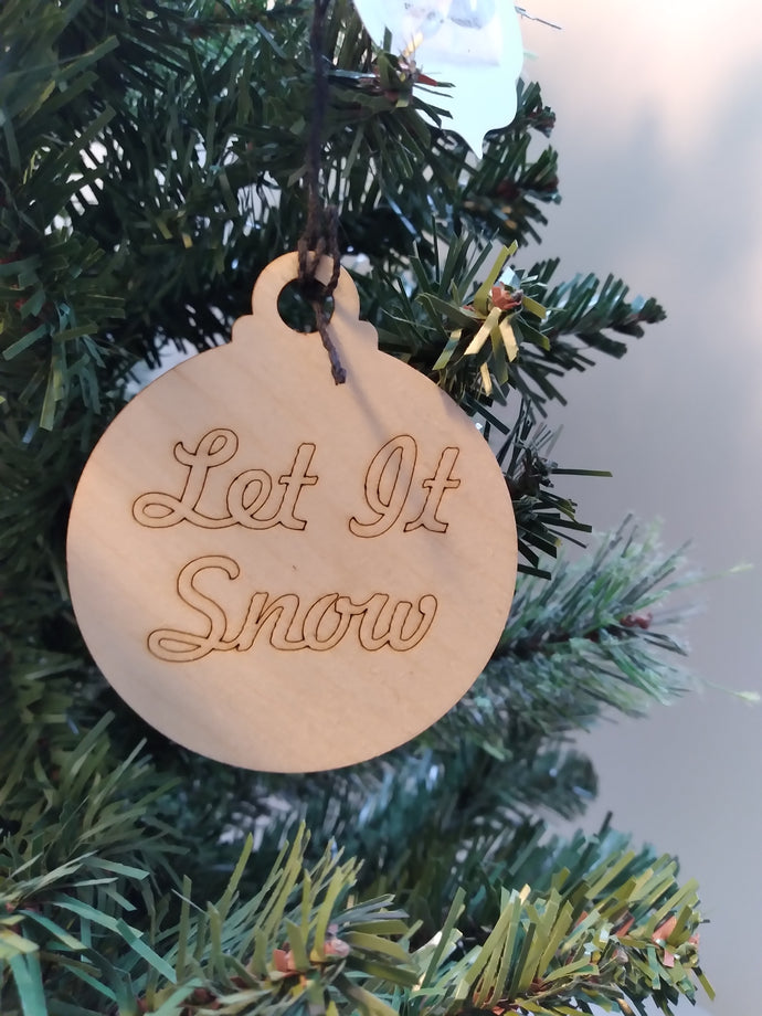Ornament, Let It Snow