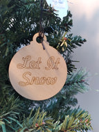 Ornament, Let It Snow