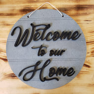 Sign, Welcome to our Home